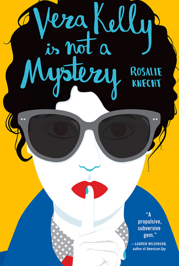 Vera Kelly Is Not a Mystery